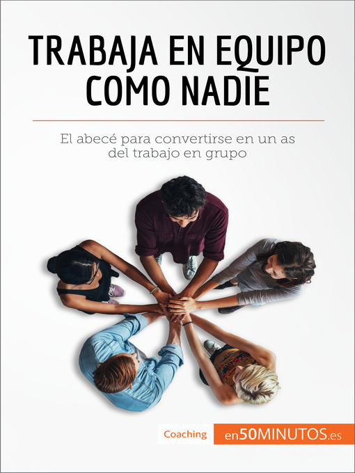 Title details for Trabaja en equipo como nadie by 50Minutos - Available